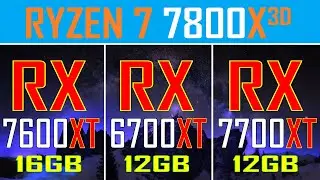 RX 7600XT vs RX 6700XT vs RX 7700XT || RYZEN 7 7800X3D || PC GAMES TEST ||