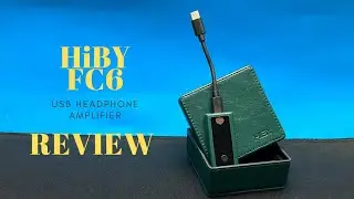 HiBy FC6 USB Headphone R2R DAC/AMP with Darwin Architecture NOS/OS Mode | Review