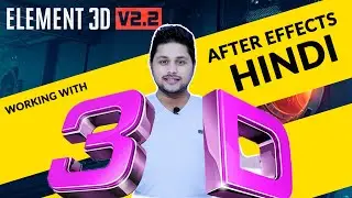 Element 3D Plugin for After Effects हिंदी  3D inside After effects  