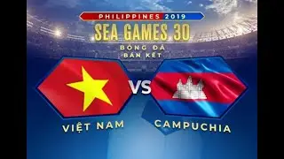 🔴 RE-LIVE | Việt Nam vs Campuchia | Bán Kết SEA GAMES 30 | Derby Đông Dương | Tìm Ra Anh Cả Đ-N-Á