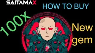 How to Buy SaitamaX TOKEN SaitaX  (ANIME GEM) 100x the next saitama? INVEST EARLY and make money