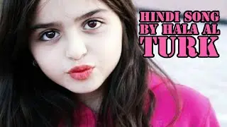 Hala Al Turk Hindi Song Cute 😍