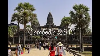Cambodia 2019 Cinematic Vlog