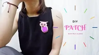 How to hand make a patch | DIY felt cloths patch
