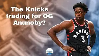 How Would OG Anunoby Help The Knicks | Orange & Blue Bloods