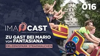 IMAcast 016 - Zu Gast bei Mario vom Fantasiana Erlebnispark Straßwalchen (DE)