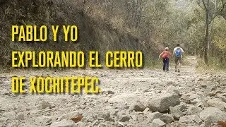 Explorando el cerro de Xochitepec