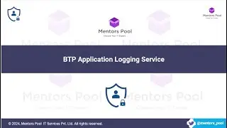 SAP BTP Application Logging Service | BTP DevOps Training | BTP Admin Training - Mentors Pool