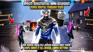 100% HS WAJIB COBAIN‼️UPDATE SENSITIVITAS SUPER BRUTAL 🔥 WORK ALL DEVICE📲 + TUTORIAL CARA HEADSHOT 🎯
