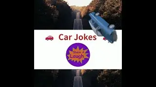 Car Jokes - Share a Laugh with my 10 Favorite automobile jokes - classic joke, puns and riddles
