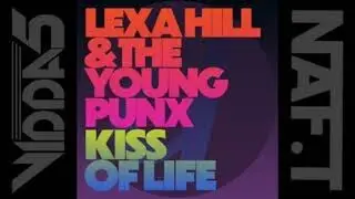 LEXA HILL & THE YOUNG PUNX  kiss of life (extended mix)