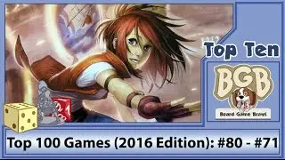 Top 100 Games (2016 Edition): #80 - #71