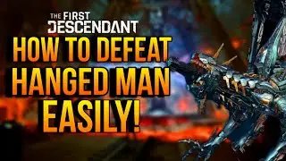 The First Descendant - How To Beat The Hanged Man Easily! (tips & tricks)