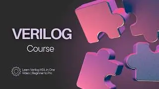 Verilog HDL Tutorial for Beginners | Learn Digital Design from Scratch