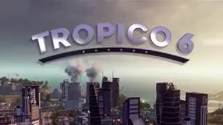 Tropico 6