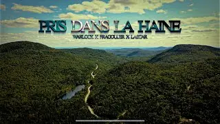 WARLOCK X FRAGOULER X LASCAR - PRIS DANS LA HAINE [Clip Officiel]