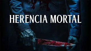 Herencia Mortal | Acción | Suspenso | Peliculas Completas en Español Latino