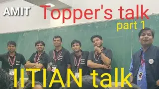 Topper's talk (IITian talks) in motion education Pvt ltd. part 1.