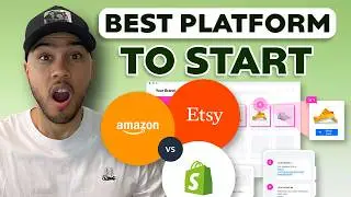 Shopify vs Etsy vs Amazon: Which Should You Start With?