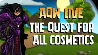 AQW LIVE - THE QUEST FOR ALL COMETICS