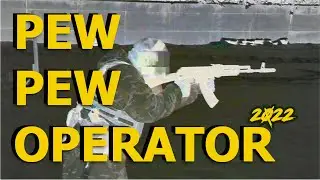 PEW PEW OPERATOR (за 2022 г)