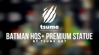 Let's Unbox: Tsume Batman HQS+