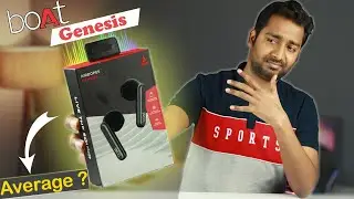 Boat Airdopes Genesis Unboxing & Review | Boat Best Earbuds under 2000 ?
