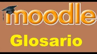 Subir Glosario XML en Moodle