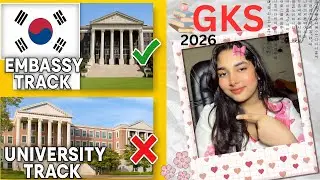 Embassy Track vs University Track 🇰🇷 | GKS 2026 Full Guide (Which is Better?)