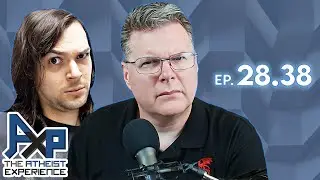 The Atheist Experience 28.38 with The Cross Examiner and Secular Rarity