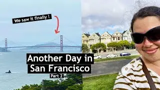 Another Day in San Francisco : Golden Gate Park and seeing the famous Painted Ladies