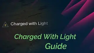 Beginners Guide To Charged With Light! - Destiny 2 Beyond Light
