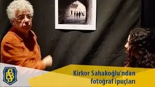 Kirkor Sahakoğlu'ndan fotoğraf ipuçları