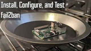 Raspberry Pi: Install, Configure, and Test fail2ban
