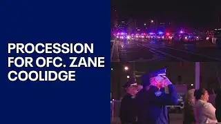Procession for fallen police officer Zane Coolidge