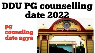 DDU University pg counselling date 2022
