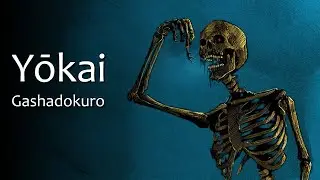 Yokai: Monsters of Japan - Gashadokuro | 妖怪 - ガシャドクロ