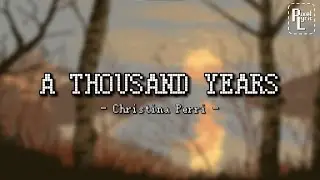 A THOUSAND YEARS - Christina Perri (Lyric)