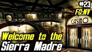 WAKING Up The SIERRA MADRE: Fallout New Vegas (pt.23)