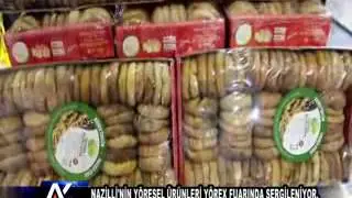 AYTV AYDIN-Nazilli’nin yöresel ürünleri Yörex fuarında sergileniyor