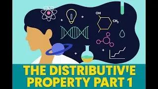 MTH1W Unit 4 Seminar: Distributive Property
