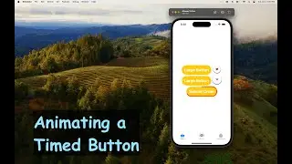 Creating a Timed Button in SwiftUI - Animation Showcase Part 3