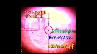 R.I.P xPrime9x & Terror441340 & oakheart_pf | gta online