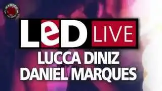 Sábado  31/01 Led Live - DANIEL MARQUES & LUCCA DINIZ