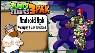PvZ Mod 3PAK Android Apk By Alcacraft - Gameplay & Link Download
