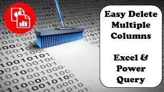 Removing Multiple Columns in Excel | Power Query