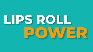 Lips roll. Power Vocal exercise