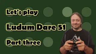 Let's Play (and Rate, and Analyze) Ludum Dare 51 - Part Three - Stream