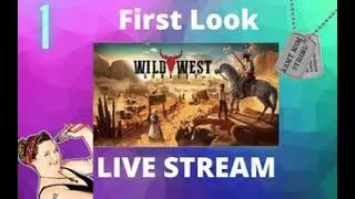 Wild West Dynasty First Look I Lets Play I Gameplay - Live Stream 1