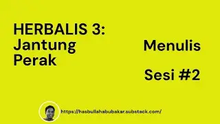 Tulis Herbalis 3: Jantung Perak #2